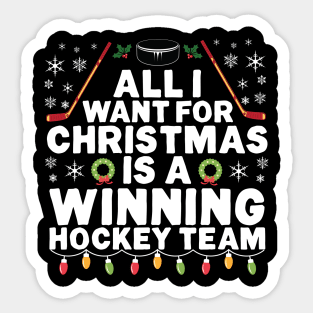 All I Want for Christmas is a Winning Hockey Team Sticker